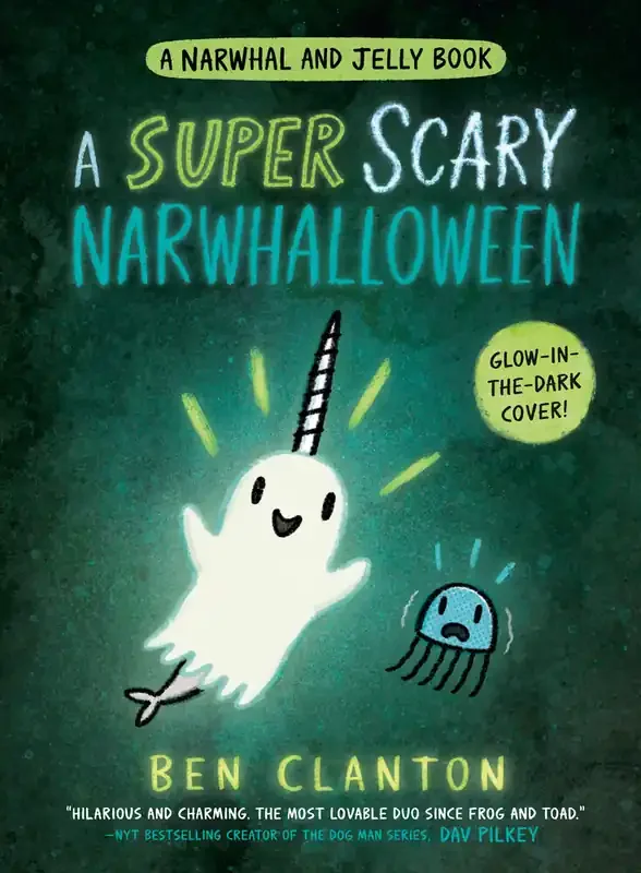 A Super Scary Narwhalloween (A Narwhal and Jelly Book 8)