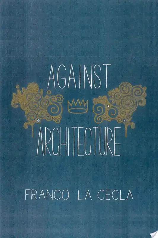 Against Architecture
