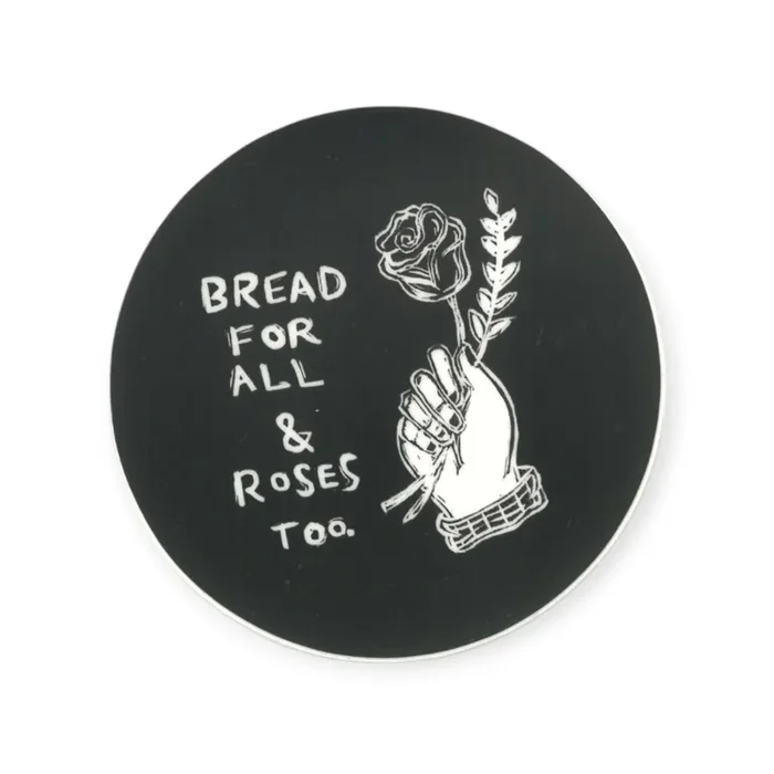 Bread & Roses Sticker