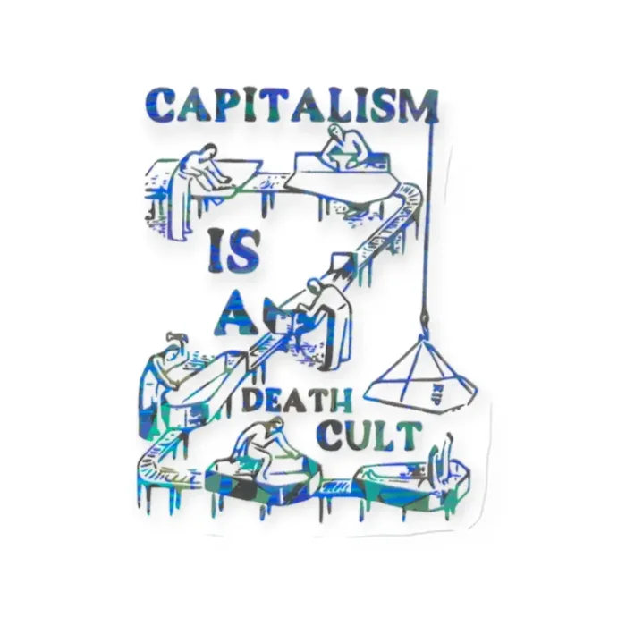 Capitalism is a Death Cult Sticker