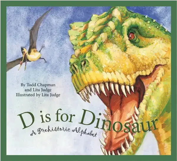 D IS FOR DINOSAUR