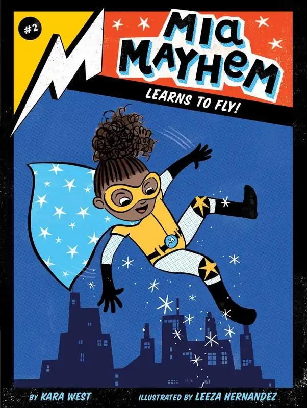 Mia Mayhem Learns to Fly! (Mia Mayhem 2)