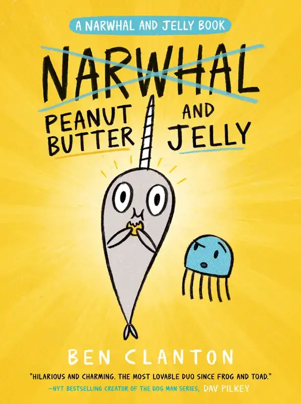 Peanut Butter and Jelly (A Narwhal and Jelly Book 3)
