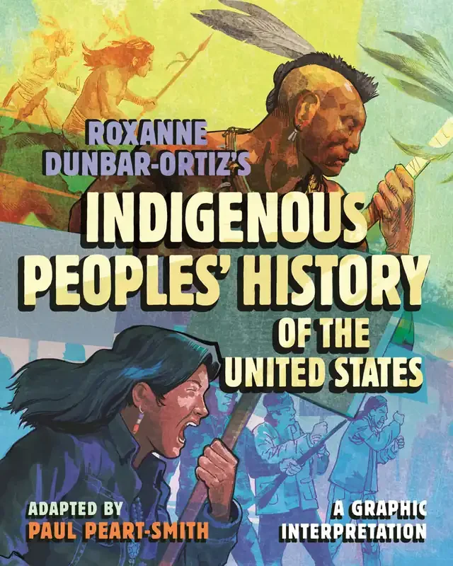 Roxanne Dunbar-Ortiz‘s Indigenous Peoples‘ History of the United States