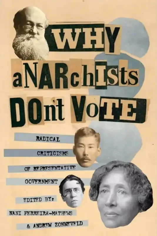 Why Anarchists Don‘t Vote