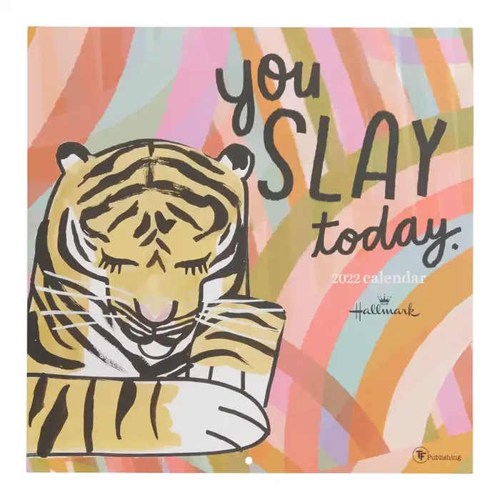 You Slay Today 2022 Wall Calendar